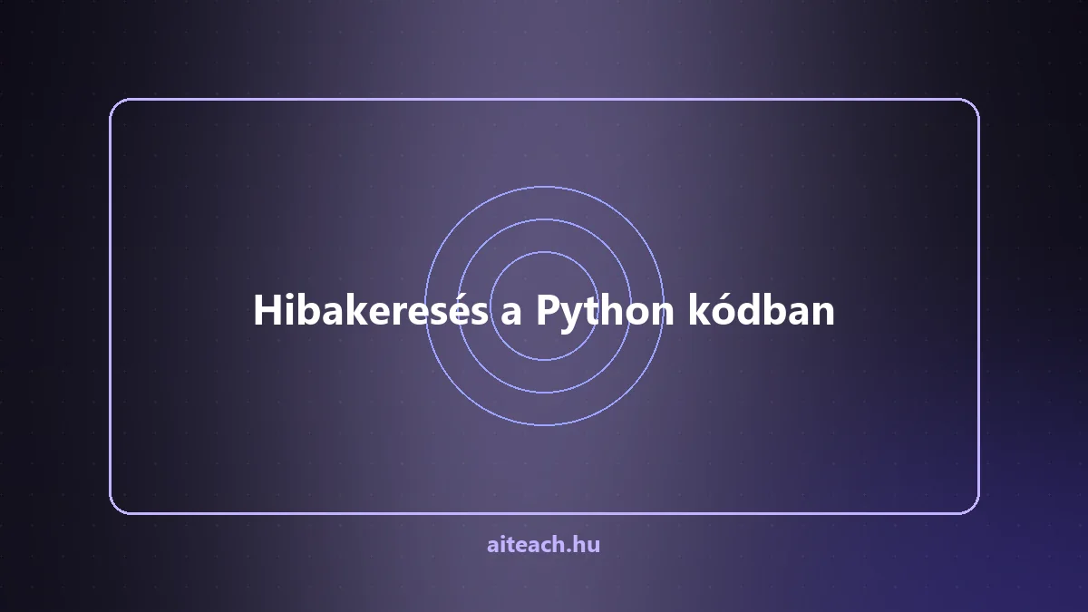 Hibakeresés a Python kódban